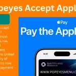 Do Popeyes Accept Apple Pay